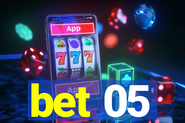 bet 05